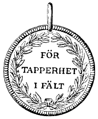 För tapperhet i fält.